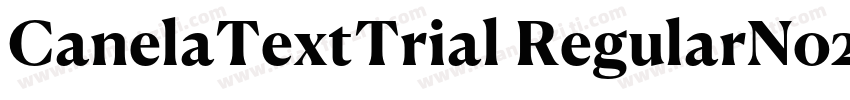 CanelaTextTrial RegularNo2字体转换